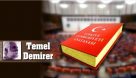 “Yeni” kamuflajlı “eski(meyen)” anayasa(ları) | Temel Demirer