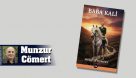 Adalet uğruna efsaneleşen bir Can: Baba Kali (Kali Durmuş) anısına | Munzur Cömert