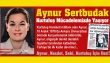 Aynur Sertbudak Kurtuluş Mücadelemizde Yaşıyor