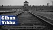 Varşova’dan Auschwitz’e: faşizme karşı direniş ve kurtuluş | Cihan Yıldız