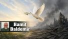 Dünya Barış Günü’nde, savaşın gölgesinde barışı düşünmek | Hamit Baldemir